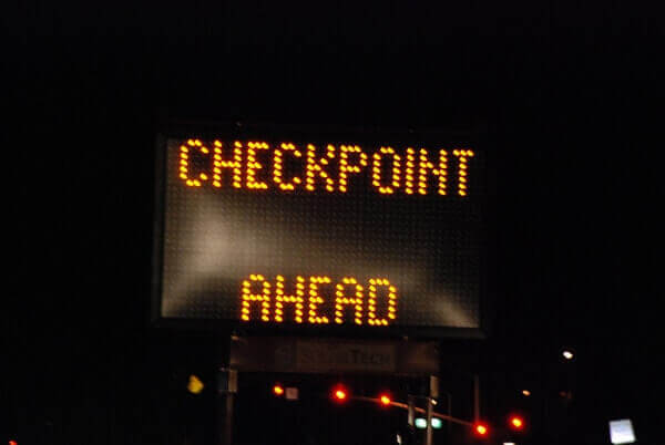 Checkpoint Ahead Fresno CA checkpoints